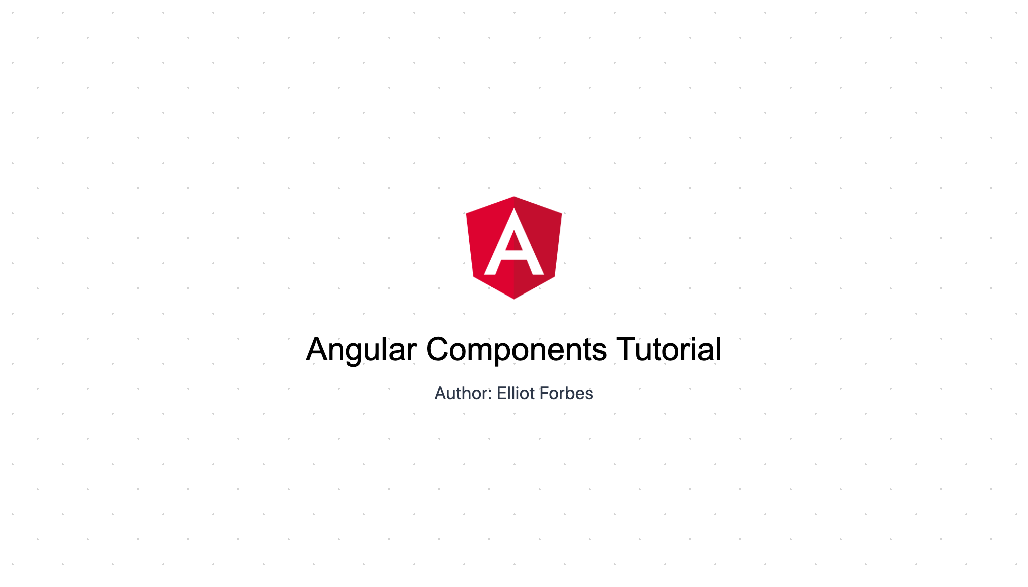 Angular Components Tutorial