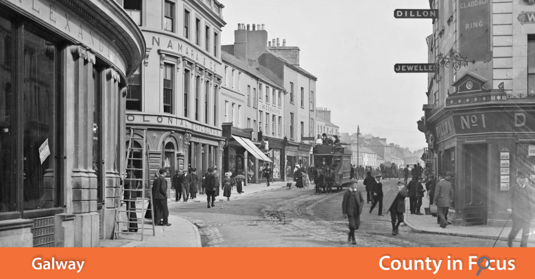 County in Focus - Galway County in Focus - Galway