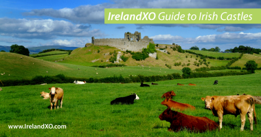 IrelandXO Guide to Irish Castles IrelandXO Guide to Irish Castles