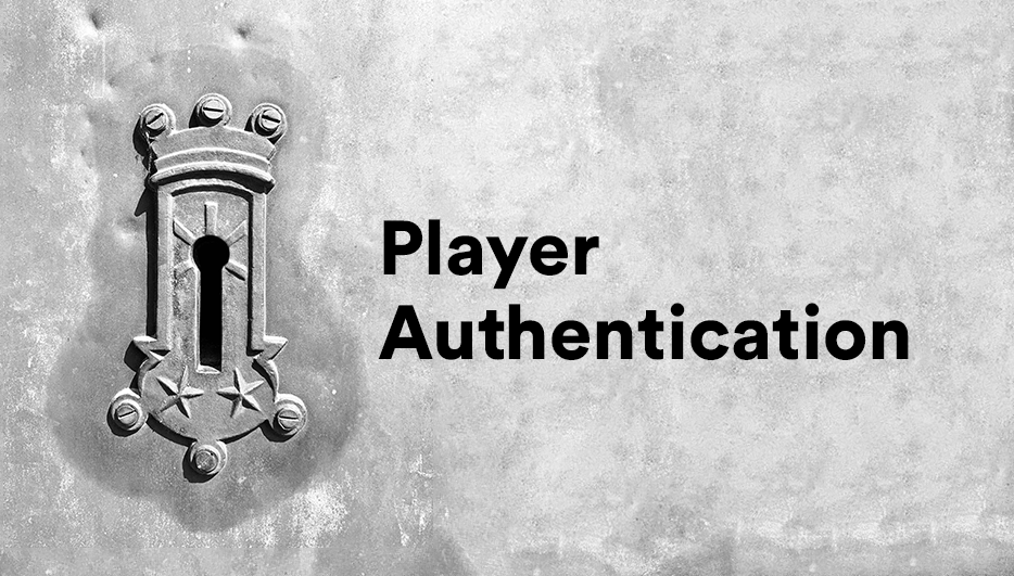 Getting Player Authentication Right