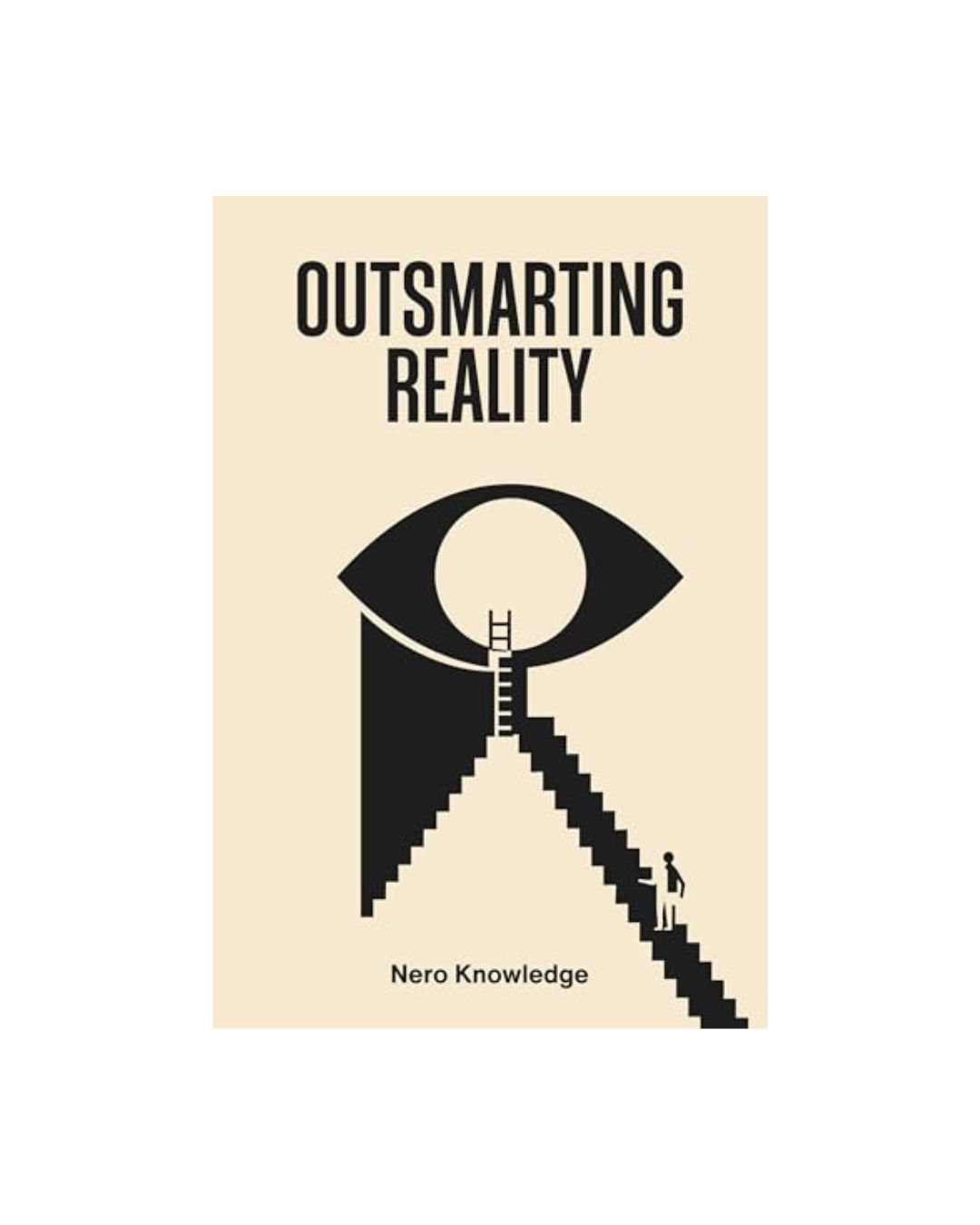 Outsmarting Reality by NERO KNOWLEDGE against a white background via amazon.com