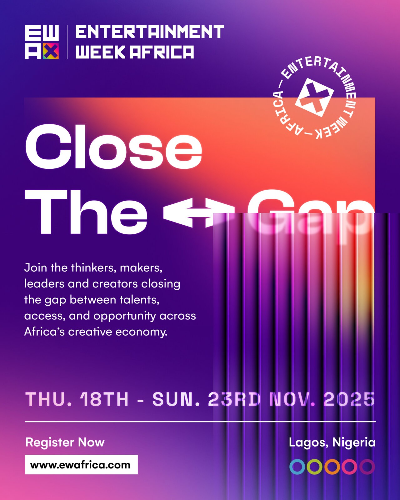 Entertainment Week Africa’s “Close the Gap” flyer via Fola PR Entertainment week Africa’s purple and orange “Close the Gap” flyer via Fola PR 