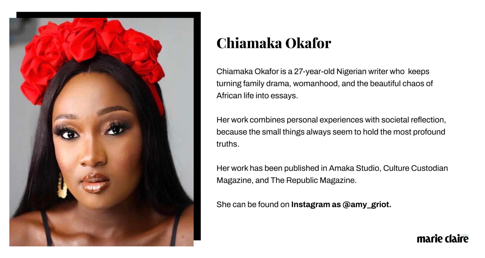 Chiamaka Okafor's Contributor Profile Card via Marie Claire Nigeria