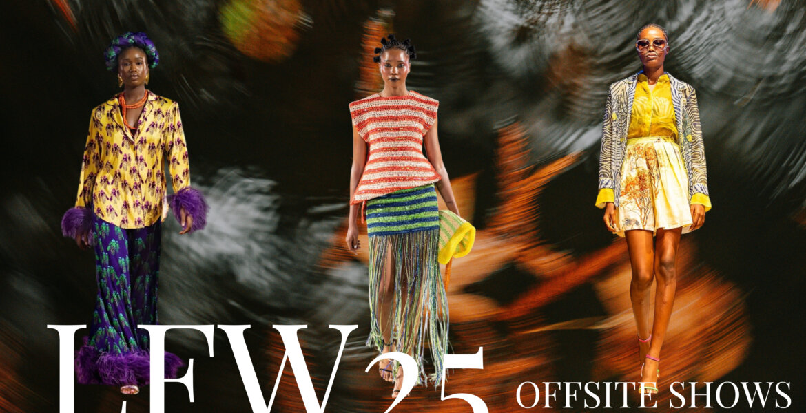 LFW25 off-site shows