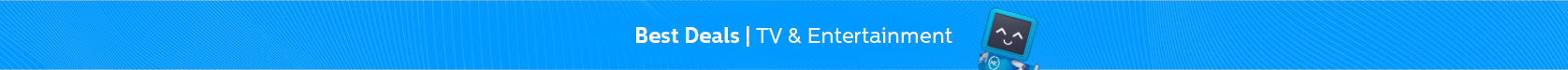 TV and Entertainment Best Deals
