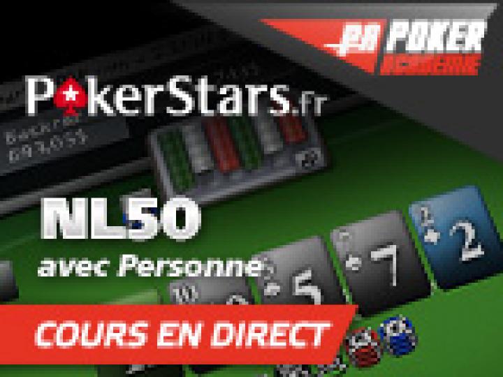 Cours en direct de Personne en NL 50 sur PokerStars