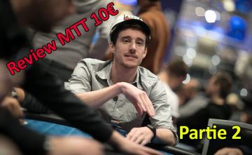Quand un joueur Highstakes review un MTT low Buy-in Partie 2