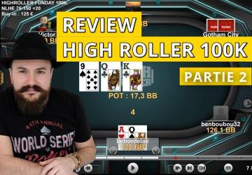 Analyse de mains dans le high Roller Sunday 100K (2)