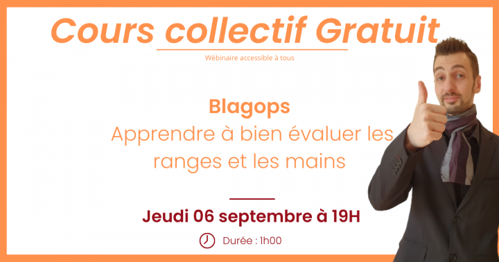 Cours collectif gratuit (SPIN) - Apprendre à bien évaluer les ranges et les mains