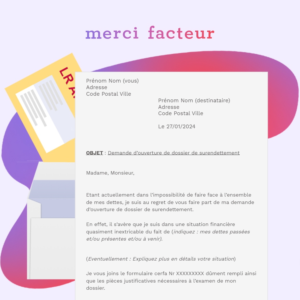 Lettre de demande d'une ouverture de dossier de surendettement