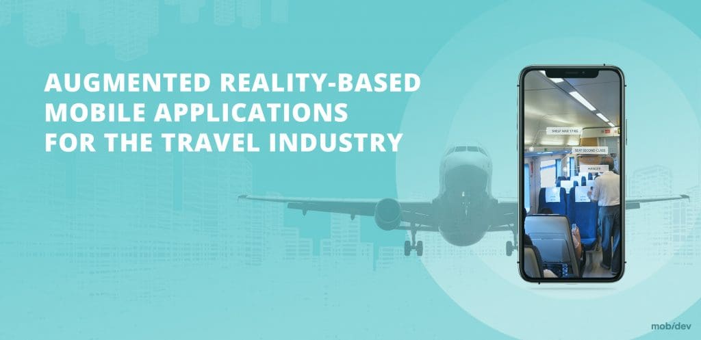 Augmented Reality-Based Mobile Applications for the Travel Industry