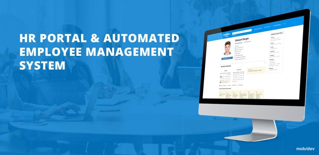CASE STUDY HR PORTAL & AUTOMATED EMPLOYEE MANAGEMENT SYSTEM CASE STUDY HR PORTAL & AUTOMATED EMPLOYEE MANAGEMENT SYSTEM