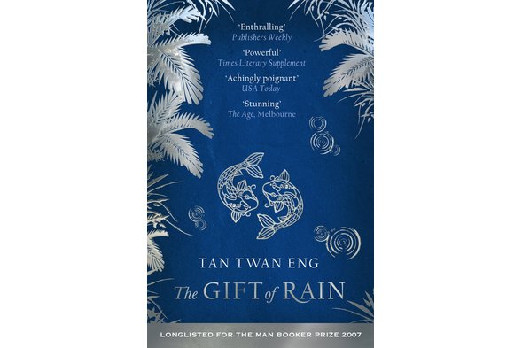 Tan Twan Eng - The Gift of Rain