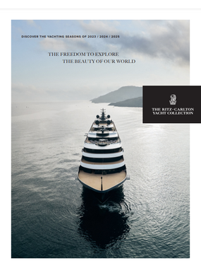 Ritz-Carlton Yacht Collection - Ships and Itineraries 2023, 2024