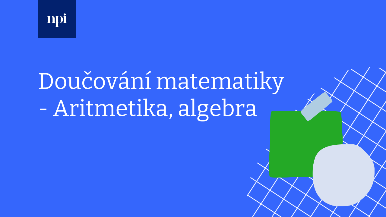 Doučování matematiky - Aritmetika, algebra