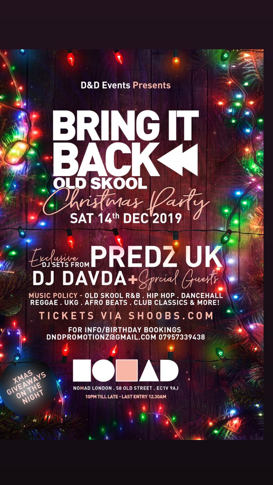 D&D Events Presents Bring It Back Old School Christmas Party ON IN LONDON