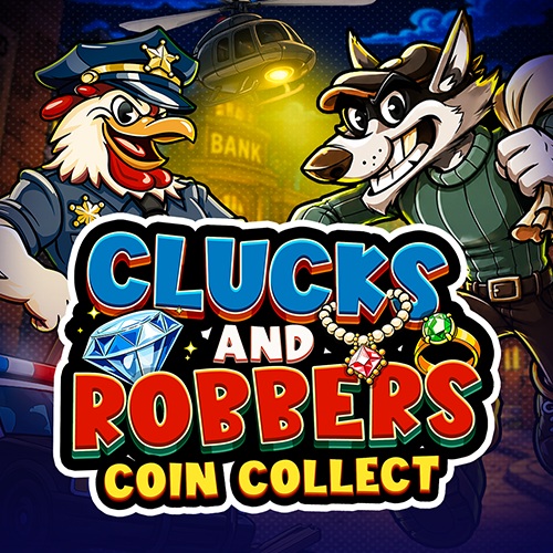 Clucks and Robbers