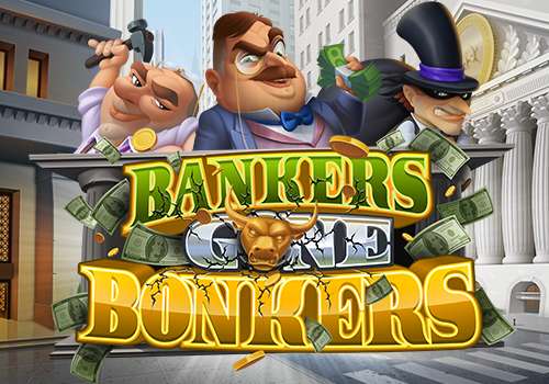 Bankers Gone Bonkers