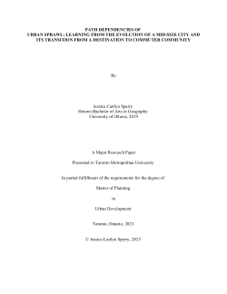 Path Dependencies of Urban Sprawl: Learning From the Evolution of a Mid-Size City and Its Transition From a Destination to Commuter Community