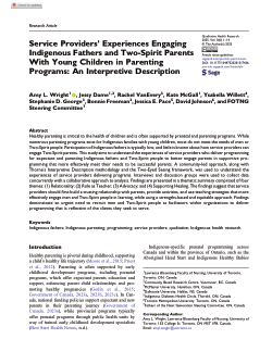 Service Providers Experiences Engaging Indigenous Fathers and Two-Spirit Parents with Young Children in Parenting Programs in Canada: An Interpretive Description
