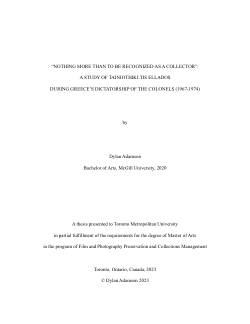 "Nothing More Than to be Recognized as a Collector": a Study of Tainiothiki Tis Ellados During Greece's Dictatorship of the Colonels (1967-1974)