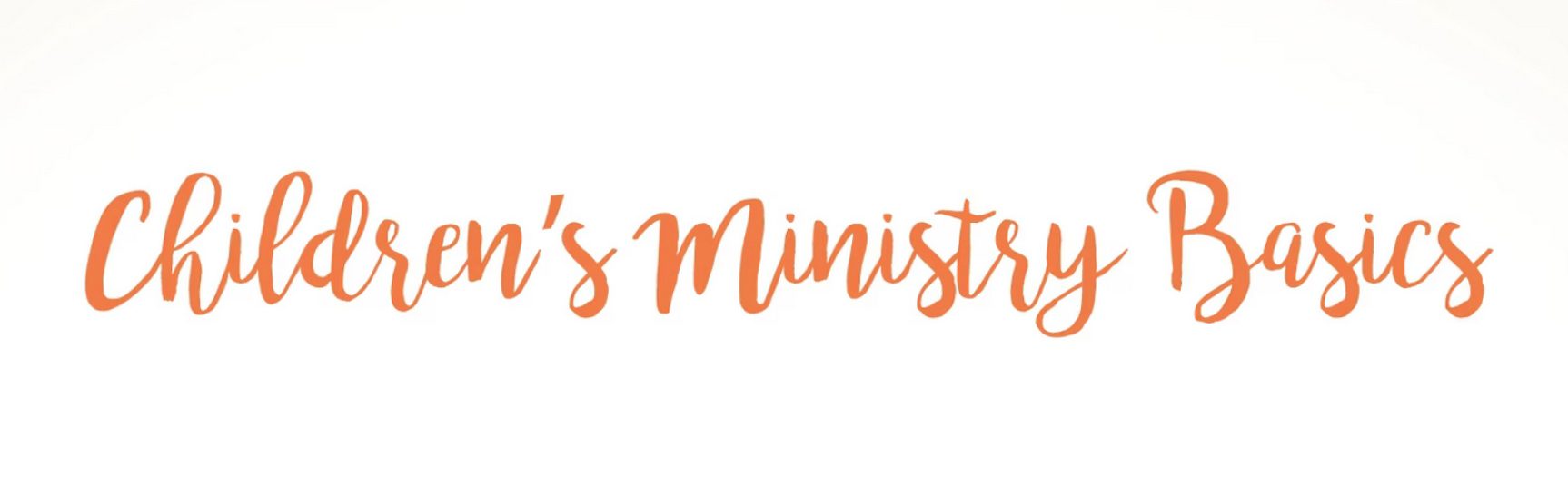 Childrens Ministry Basics title image