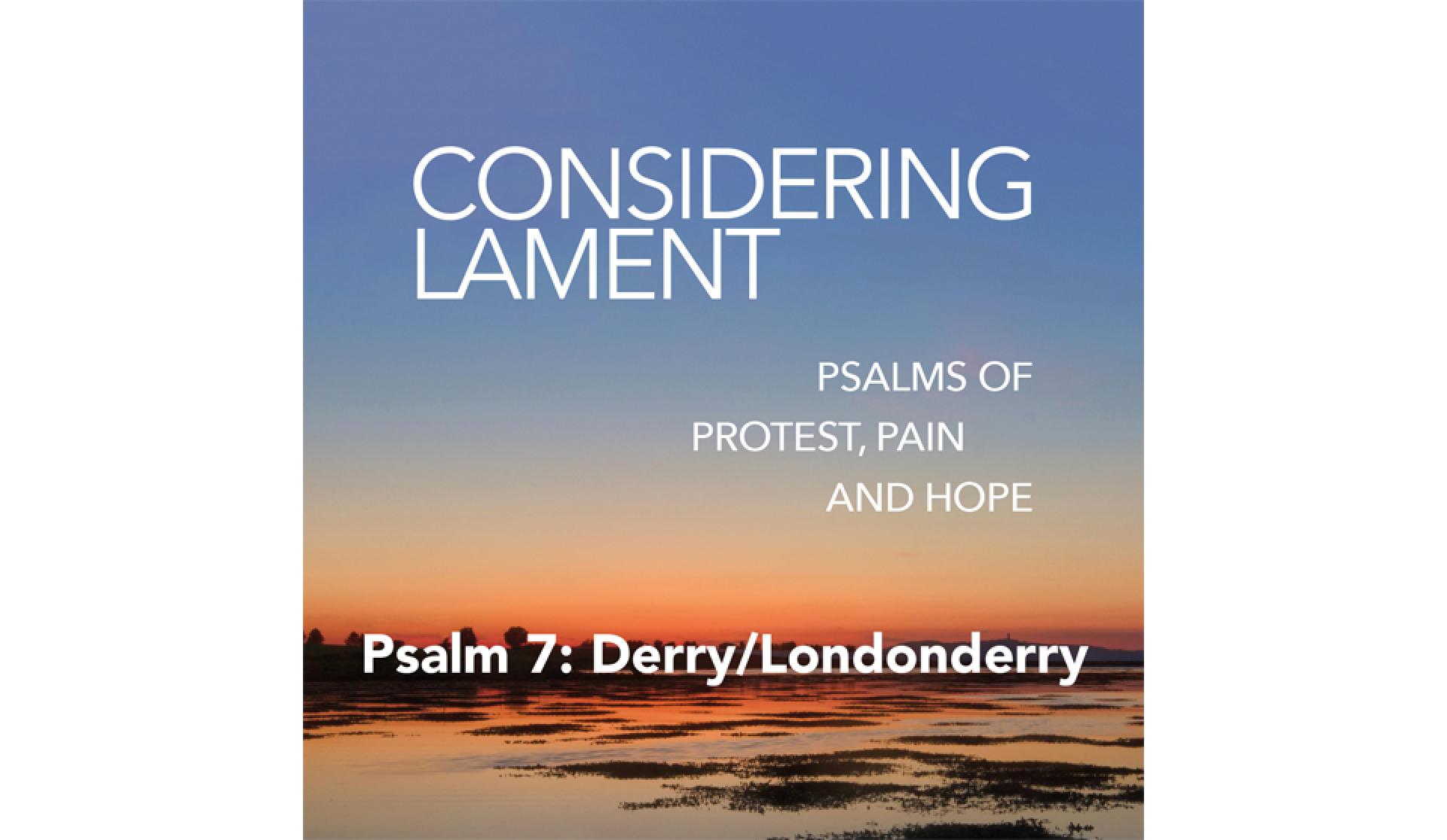 Considering Lament 7