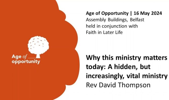 Age of Opportunity Why this ministry matters today A hidden but increasingly vital ministry Rev David Thompson
