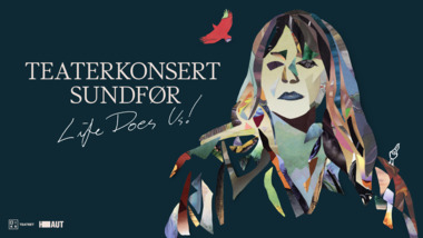 Teaterkonsert Sundfør - Life does us 