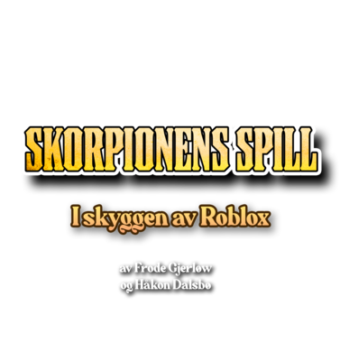 Skorpionens spill - I skyggen av Roblox
