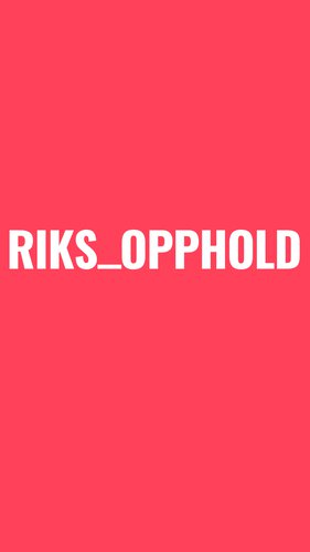 Riks_opphold