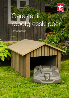 Brosjyre - DIY - Garasje til robotgressklipper Brosjyre - DIY - Garasje til robotgressklipper