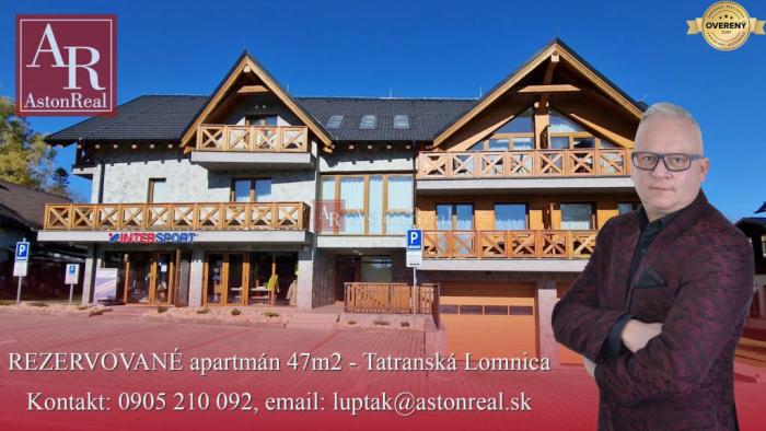 Reality AstonReal: REZERVOVANÉ  apartmán 47m2 + balkón - Tatranská Lomnica