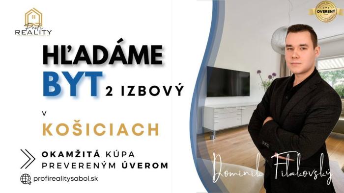 Reality Hľadáme 2 izbový investičný byt v Košiciach