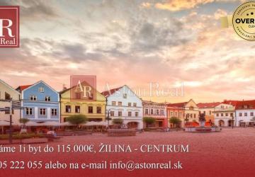 Reality dostali sme DOPYT! hľadáme 1i byt do 115.000€, ŽILINA - CENTRUM