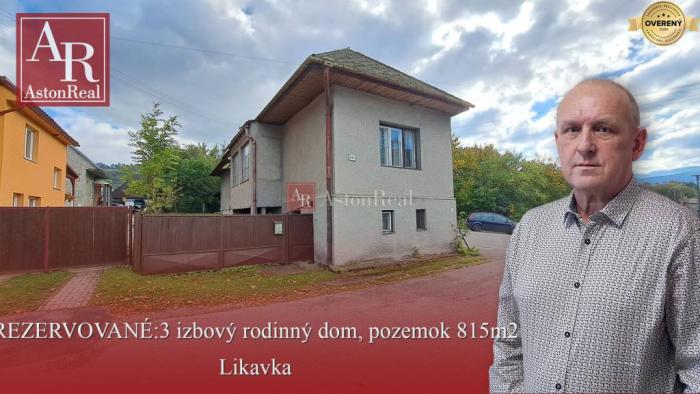 Reality REZERVOVANÉ:  Rodinný dom Likavka - pozemok 815m2