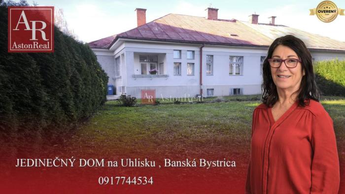 Reality JEDINEČNÝ DOM s pozemkom v Banskej Bystrici, mestská  časť Uhlisko