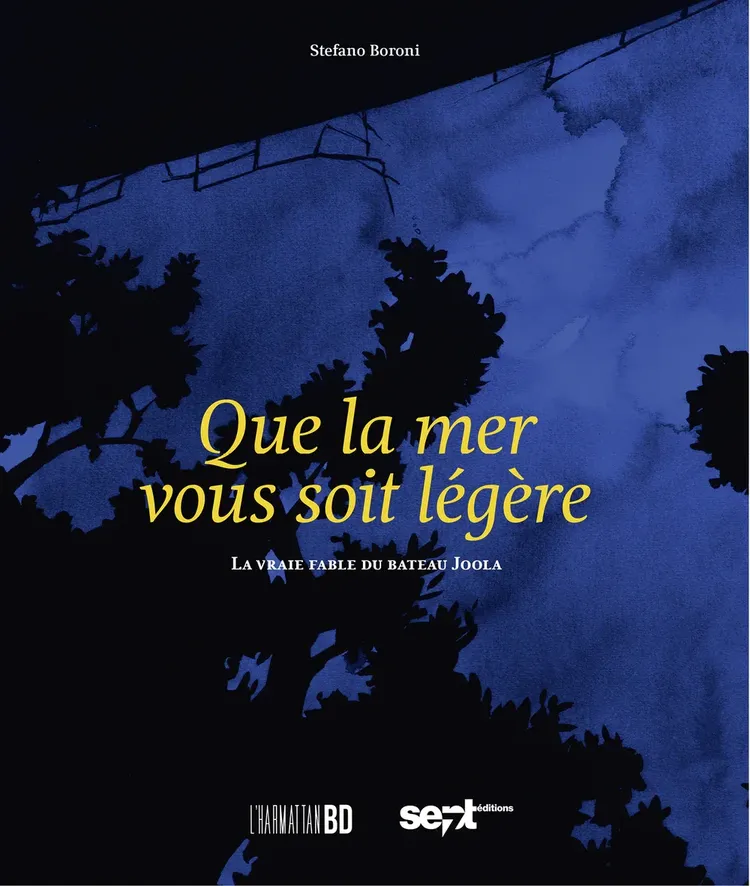 Que la mer vous soit légère. La vraie fable du bateau «Joola»