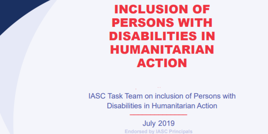 Guidelines on Inclusion of Persons with Disabilities in Humanitarian Action