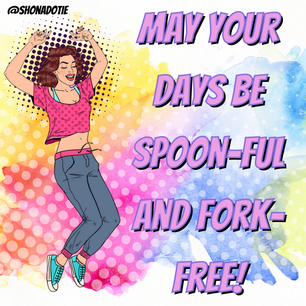 Spoon and Fork Theories? Yep, listen up! By Julie The Shona Project