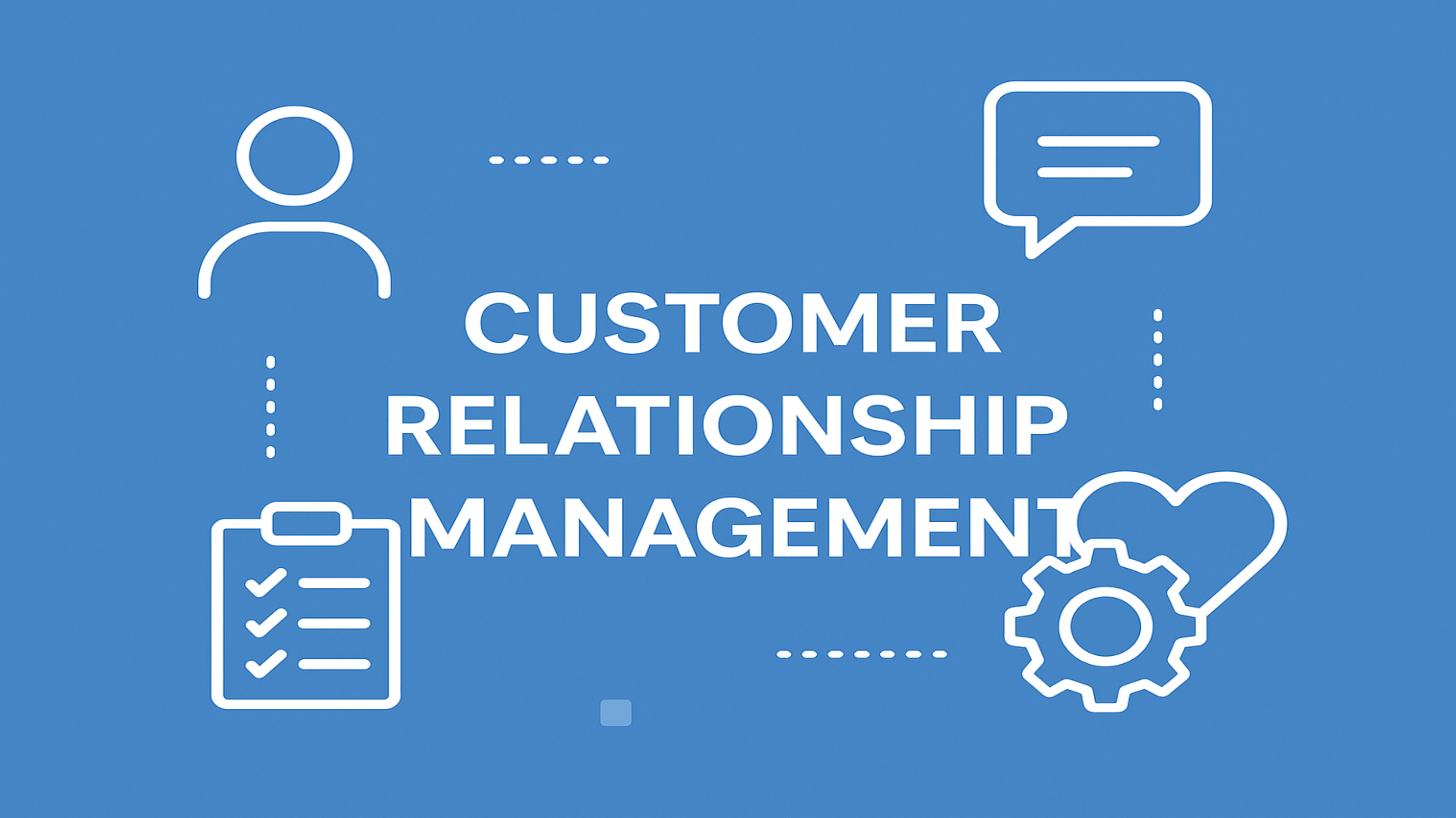 Customer Relation Management