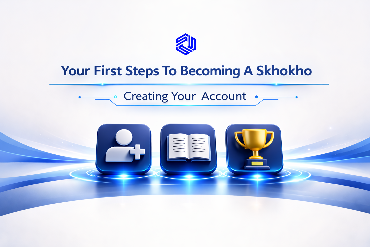 Your First Steps to Becoming a Skhokho- Creating Your Account