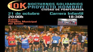 IV 10 KM SOLIDARIOS PROYECTO HOMBRE CIUDAD DE PONFERRADA