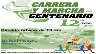 CARRERA Y MARCHA DEL I CENTENARIO ECEF 1919-2019