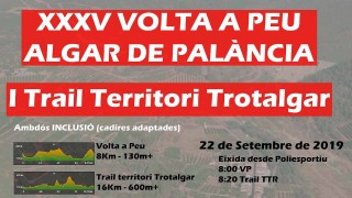 XXXV VOLTA A PEU 8K ALGAR DE PALANCIA Y I TRAIL 16K TERRITORI TROTALGAR 2019