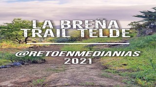 LA BREÑA TRAIL TELDE Reto en Medianías