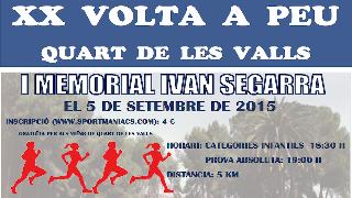 XX VOLTA A PEU A QUART DE LES VALLS, I MEMORIAL IVAN SEGARRA