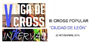 III CROSS POPULAR CIUDAD DE LEÓN