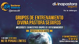 Grupo de Entrenamiento IV 15K Nocturna Valencia Banco Mediolanum. -Divina Pastora Seguros-