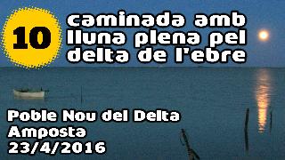 10ª Caminada amb lluna plena pel delta de l'Ebre